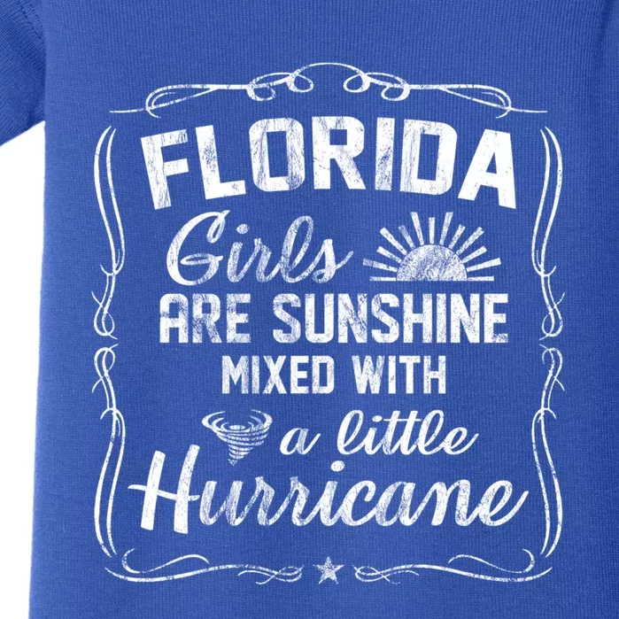 Florida Girls Are Sunshine Mixed With A Little Hurricane Gift Baby Bodysuit