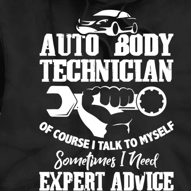 Funny Gift Auto Body Technician Of Course I Talk To Mys Gift Tie Dye Hoodie