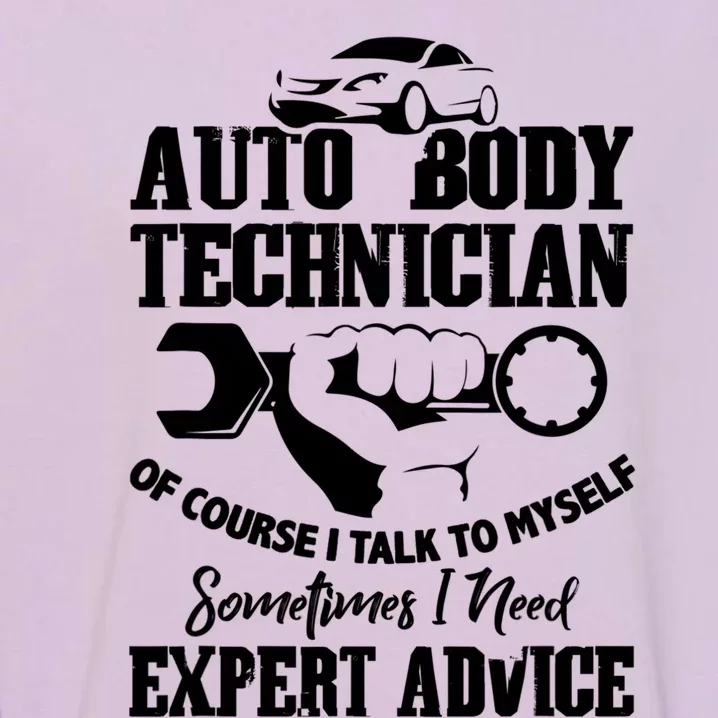 Funny Gift Auto Body Technician Of Course I Talk To Mys Gift Garment-Dyed Sweatshirt