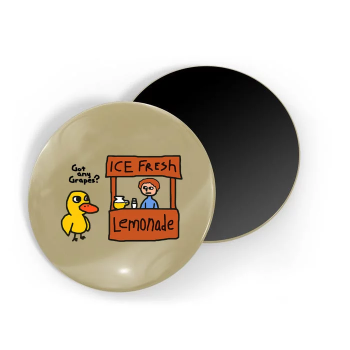 Funny Got Any Grapes Duck Ice Fresh Lemonade Magnet