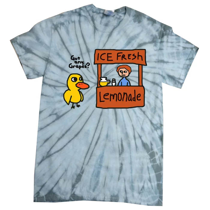 Funny Got Any Grapes Duck Ice Fresh Lemonade Tie-Dye T-Shirt