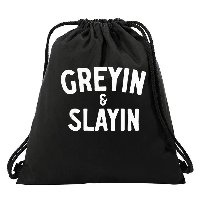 Funny Graying And Slaying Workout Gym Drawstring Bag