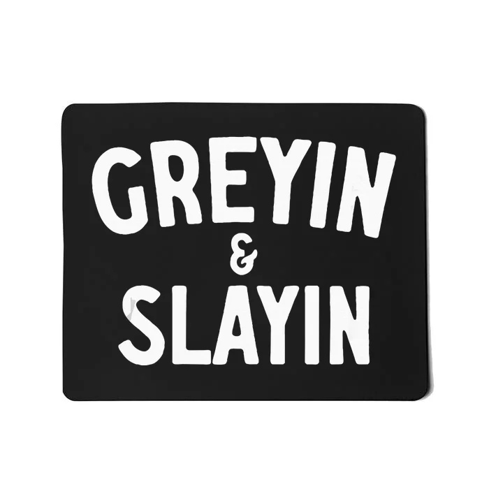 Funny Graying And Slaying Workout Gym Mousepad