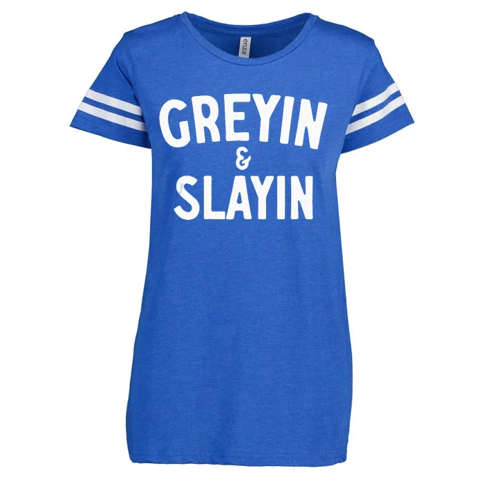 Funny Graying And Slaying Workout Gym Enza Ladies Jersey Football T-Shirt