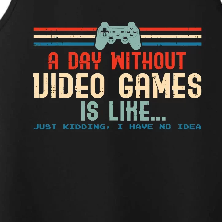 Funny Gamer A Day Without Video Games Gaming Performance Tank