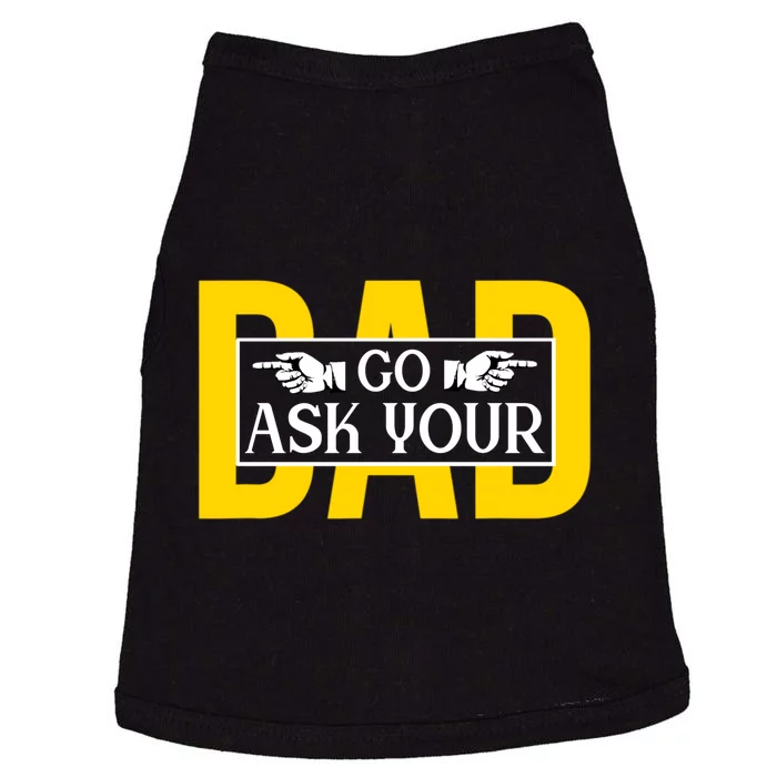 Funny Go Ask Your Dad Vintage Mom Gifts Doggie Tank