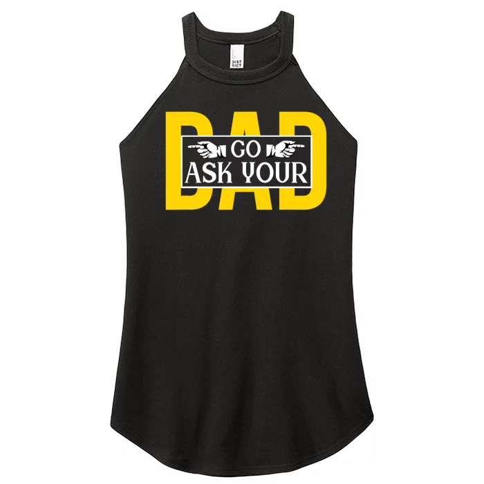 Funny Go Ask Your Dad Vintage Mom Gifts Women’s Perfect Tri Rocker Tank