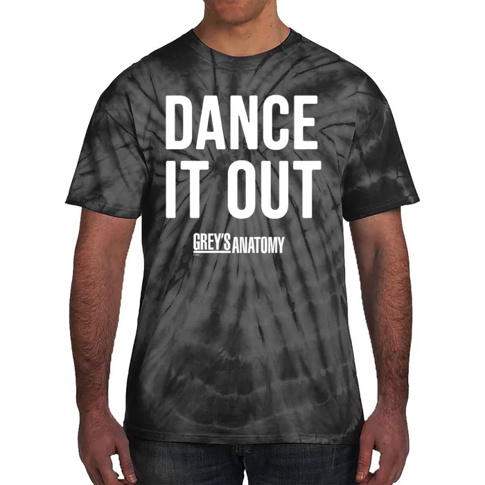 Funny Grey's Anatomy Dance It Out Gift Tie-Dye T-Shirt