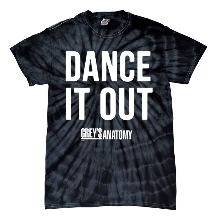 Funny Grey's Anatomy Dance It Out Gift Tie-Dye T-Shirt