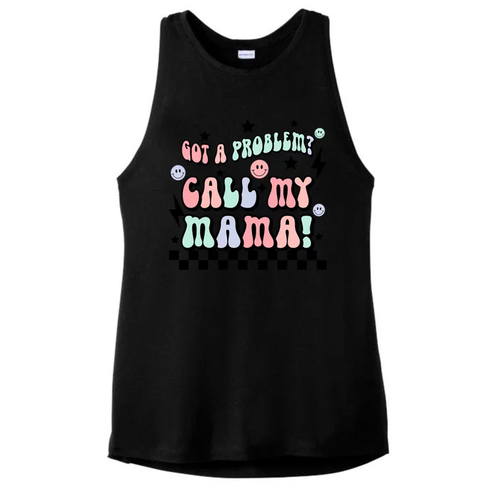 Funny Got A Problem Call My Mama Ladies Tri-Blend Wicking Tank