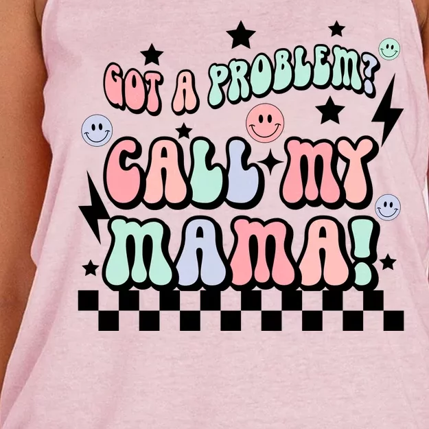 Funny Got A Problem Call My Mama Women's Knotted Racerback Tank