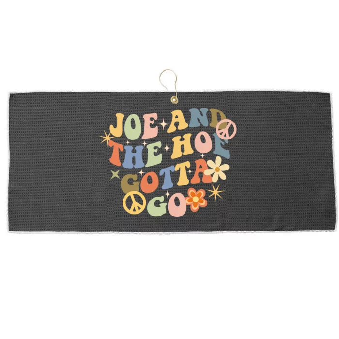 Funny Groovy Anti Biden. Joe And The Ho Gotta Gotta Go!! Large Microfiber Waffle Golf Towel