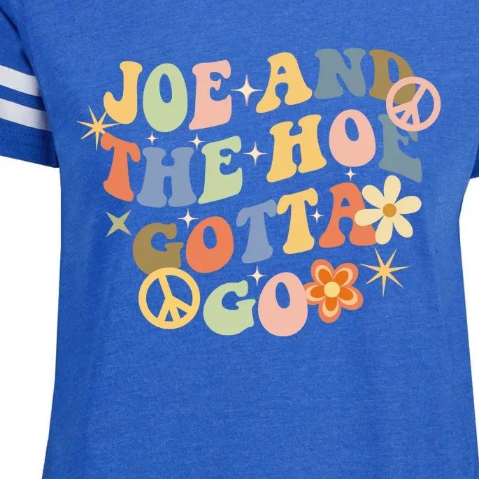 Funny Groovy Anti Biden. Joe And The Ho Gotta Gotta Go!! Enza Ladies Jersey Football T-Shirt