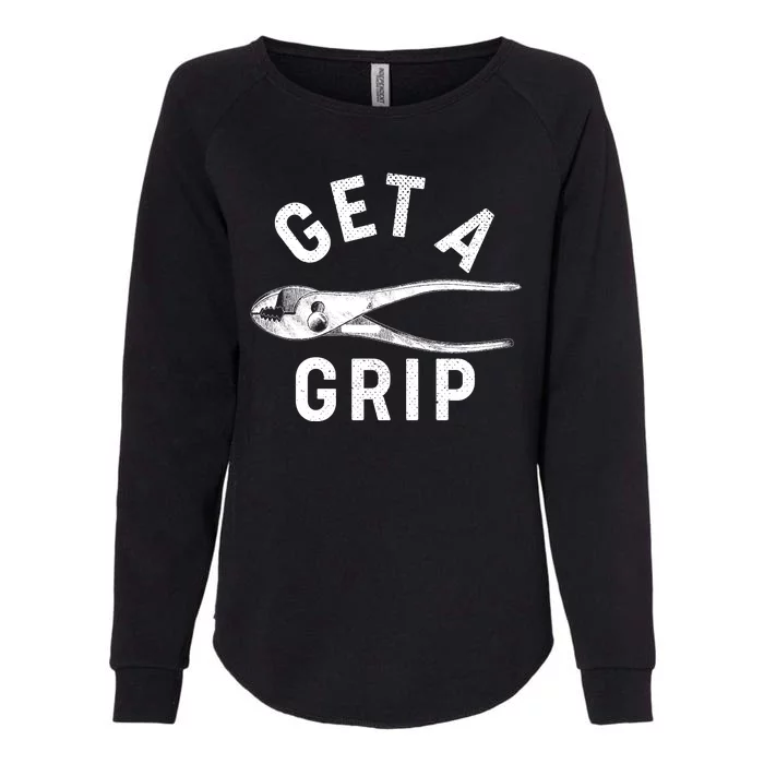 Funny Get A Grip Womens California Wash Sweatshirt