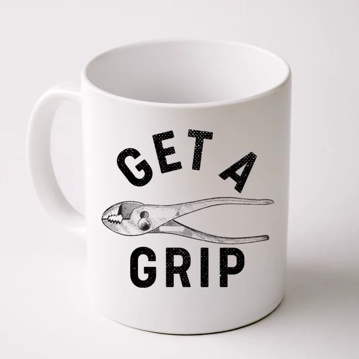 Funny Get A Grip Front & Back Coffee Mug