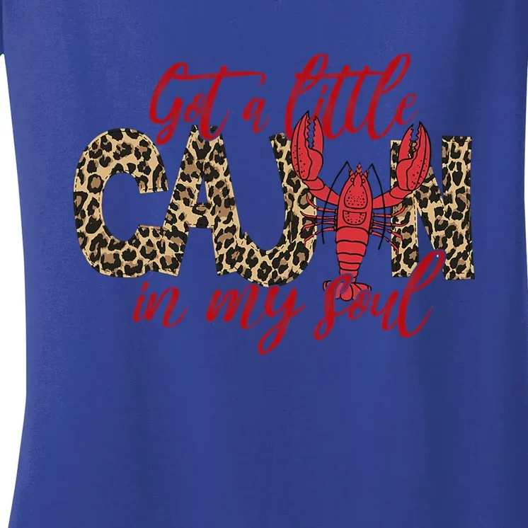 Funny Got A Little Cajun In My Soul Crawfish Season Great Gift Women's V-Neck T-Shirt