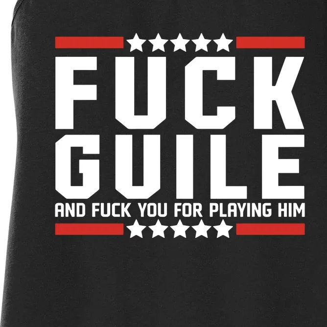 Fuck Guile And Fuck You For Playing Him Women's Racerback Tank