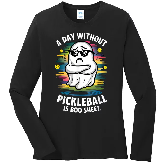 Funny Ghost A Day Without Pickleball Is Boo Sheet Ladies Long Sleeve Shirt