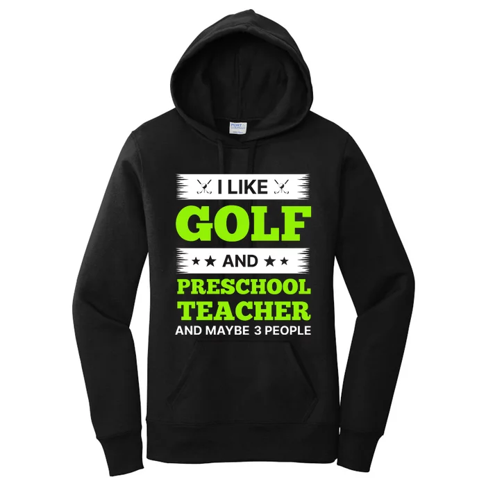 Funny Golf And Preschool Teacher Slogan Print Women's Pullover Hoodie