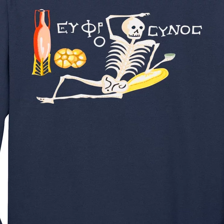 Funny Greek Be Cheerful Enjoy Your Life Skeleton Tall Long Sleeve T-Shirt