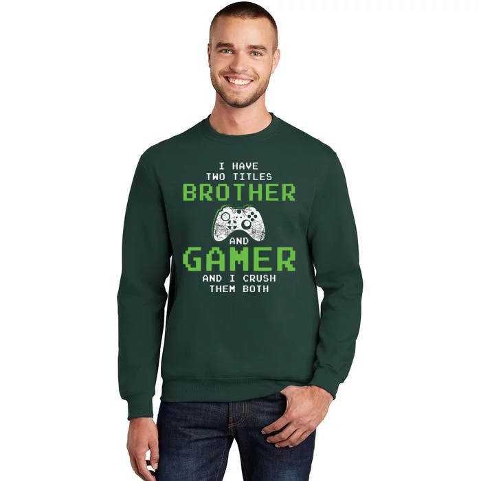 Funny Gaming Brothers Gamer Gifts For Teen Boy Short Sleeve Tall Sweatshirt