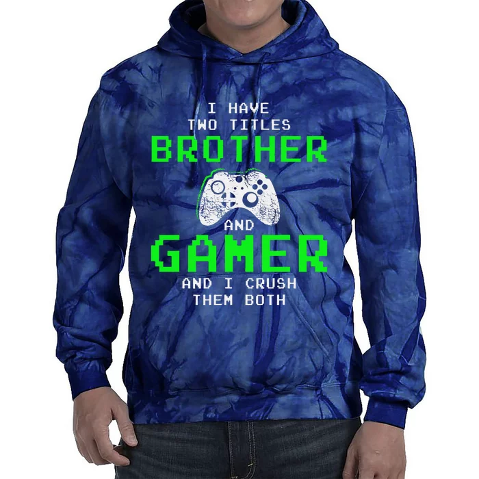 Funny Gaming Brothers Tee Gamer Gifts Tie Dye Hoodie