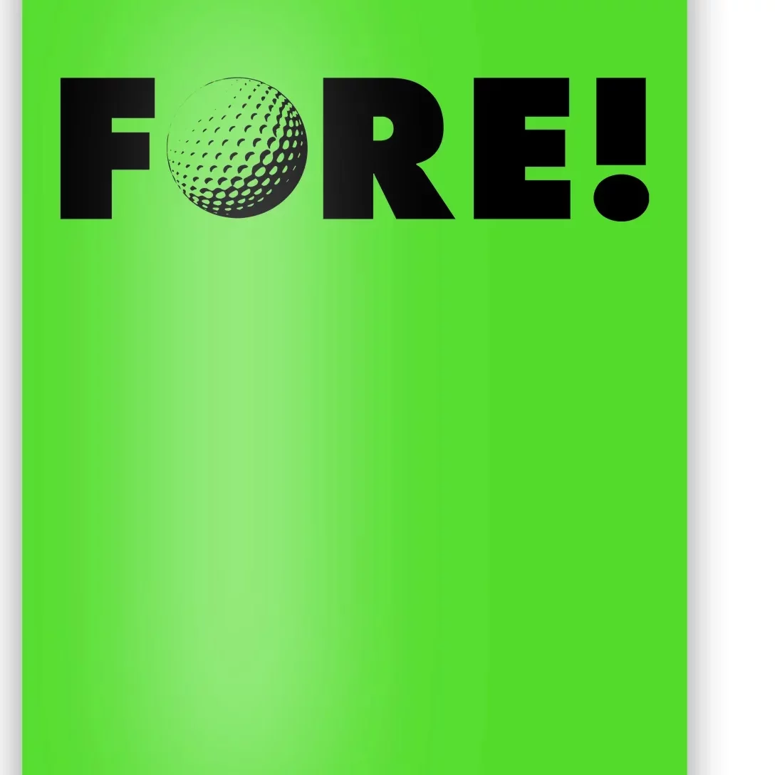 Fore Golf Ball Golf Lover Poster