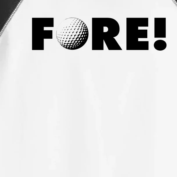 Fore Golf Ball Golf Lover Toddler Fine Jersey T-Shirt