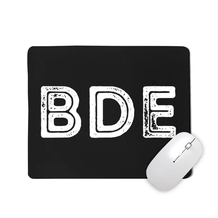 Funny Gift BDE Big Dick Energy Vintage Gift Mousepad