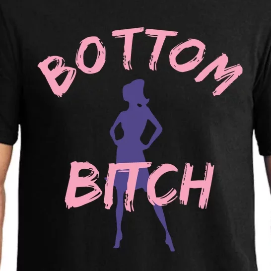 Funny Gift Bottom Bitch Funny Gift And Gift Pajama Set