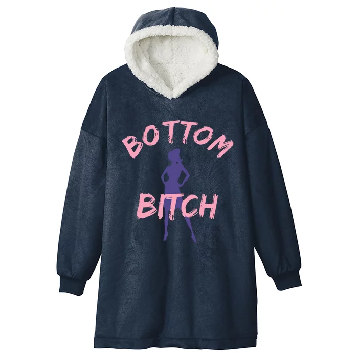 Funny Gift Bottom Bitch Funny Gift And Gift Hooded Wearable Blanket