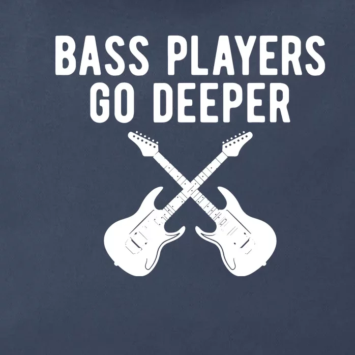 Funny Guitar Bass Players Go Deeper Guitarist Zip Tote Bag