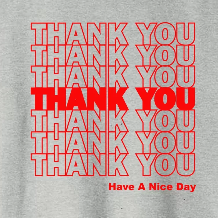 Funny Grocery Bag Thank You Have A Nice Day Graphic Gift Women's Crop Top Tee