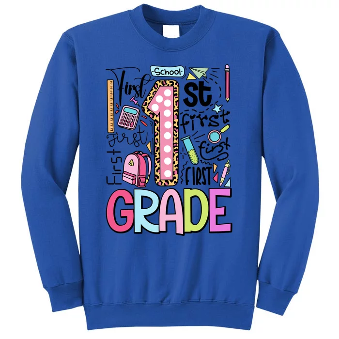 First Grade Back To School Teacher Life Tall Sweatshirt