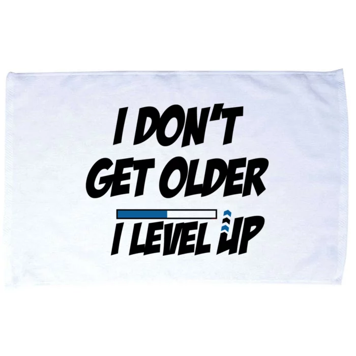 Funny Gamer Birthday Humor I Dont Get Older I Level Up Funny Gift Microfiber Hand Towel