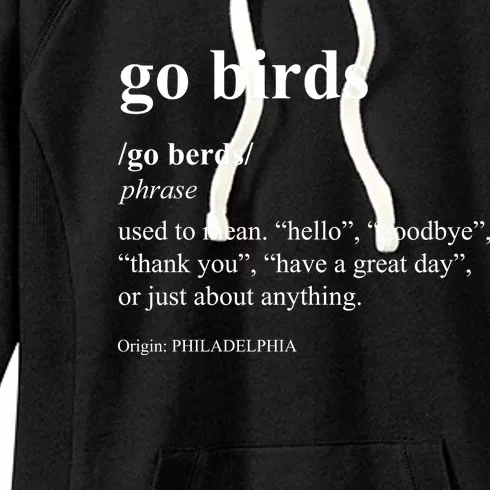 Funny Go Birds Definition Philadelphia Football Women's Fleece Hoodie