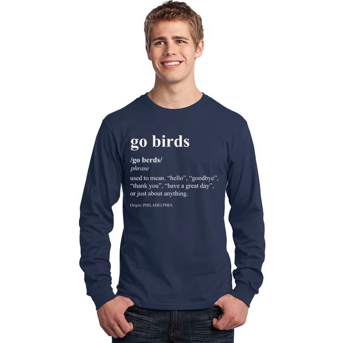 Funny Go Birds Definition Philadelphia Football Long Sleeve Shirt