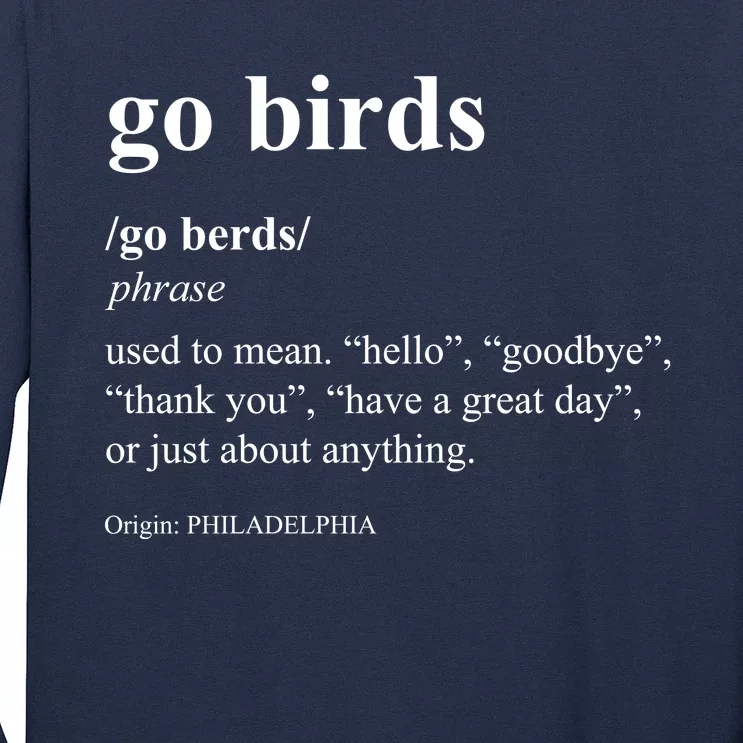 Funny Go Birds Definition Philadelphia Football Long Sleeve Shirt