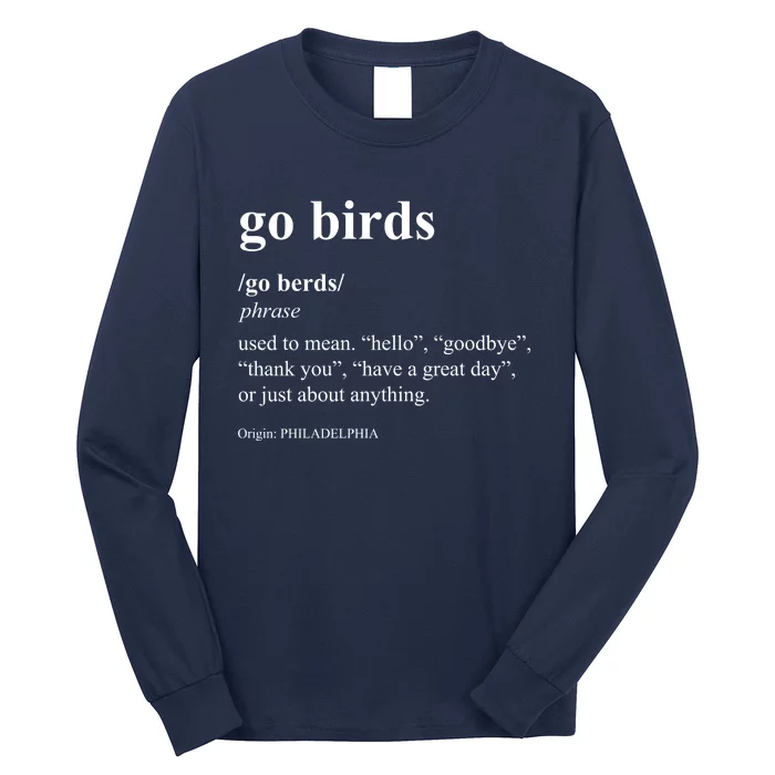 Funny Go Birds Definition Philadelphia Football Long Sleeve Shirt