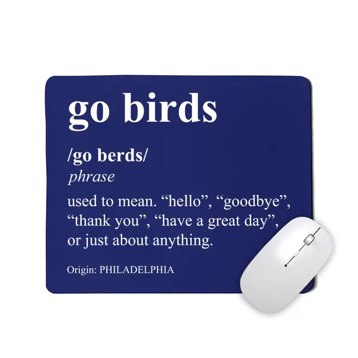 Funny Go Birds Definition Philadelphia Football Mousepad