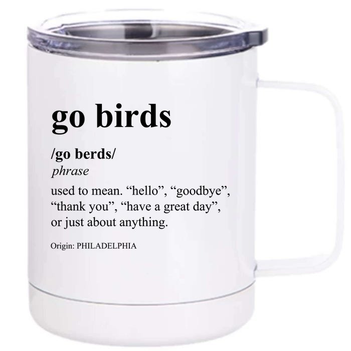 Funny Go Birds Definition Philadelphia Football Front & Back 12oz Stainless Steel Tumbler Cup