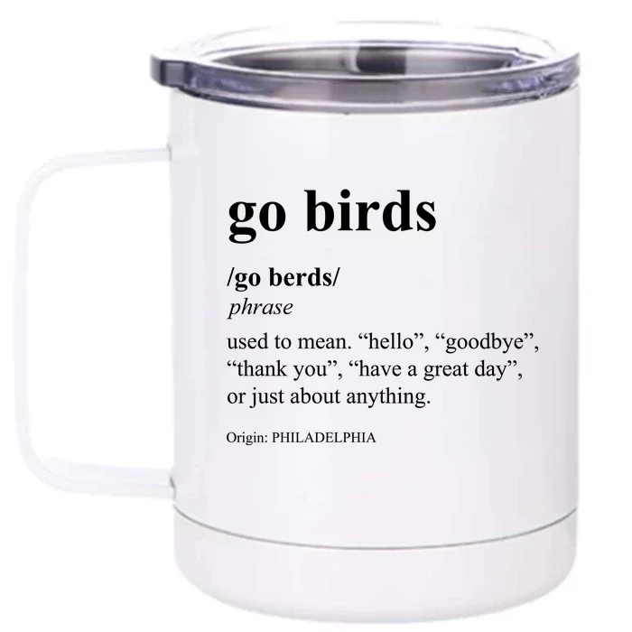 Funny Go Birds Definition Philadelphia Football Front & Back 12oz Stainless Steel Tumbler Cup