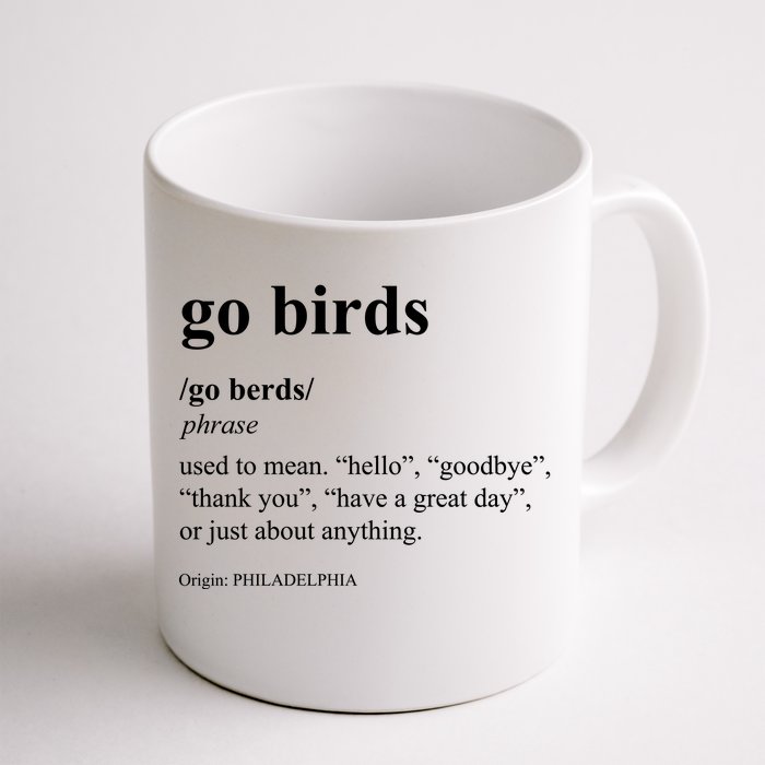 Funny Go Birds Definition Philadelphia Football Front & Back Coffee Mug