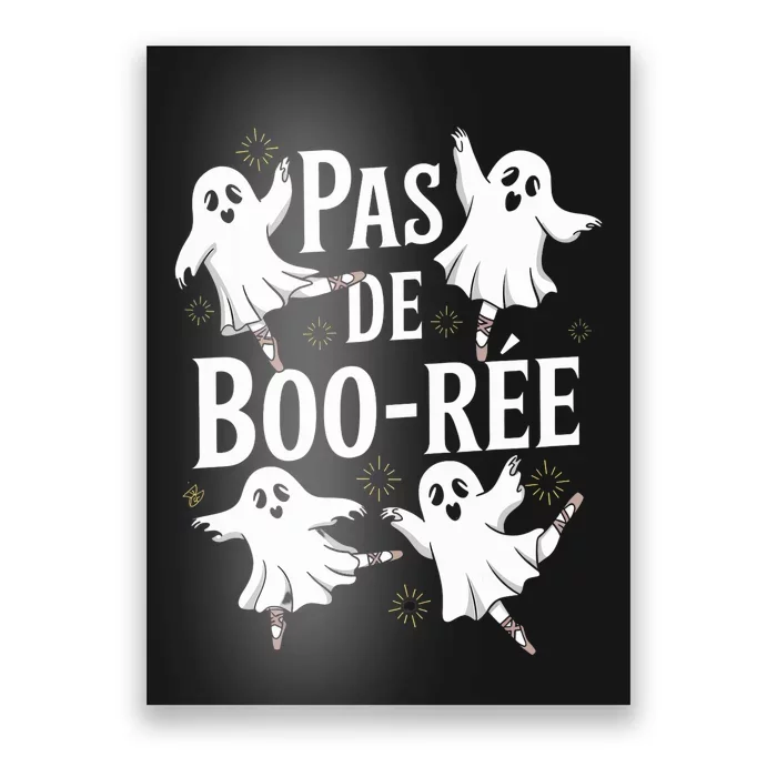 Funny Ghost Ballet Pas De Boo Halloween Dance Poster