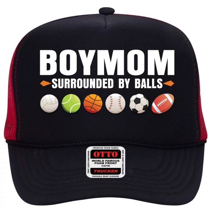 Funny Gift Boy Mom Surrounded By Balls High Crown Mesh Trucker Hat