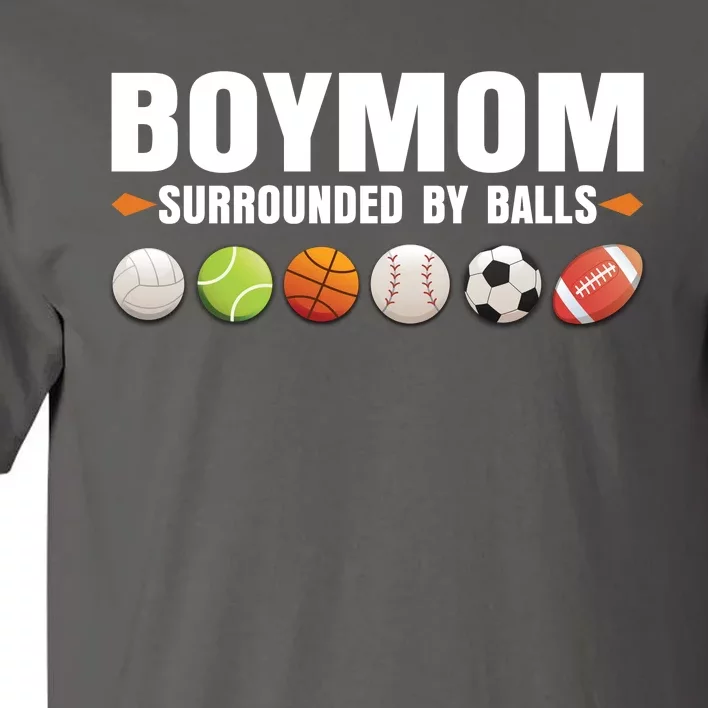 Funny Gift Boy Mom Surrounded By Balls Tall T-Shirt