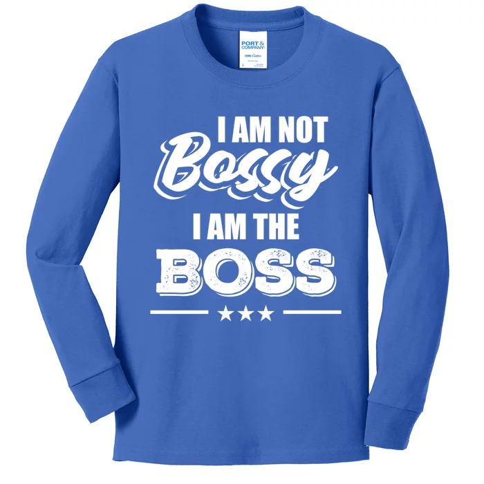 Funny Great Boss I Am Not Bossy I Am The Boss Work Humor Gift Kids Long Sleeve Shirt