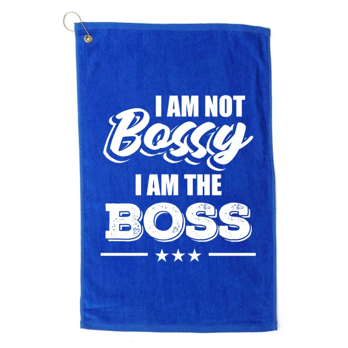 Funny Great Boss I Am Not Bossy I Am The Boss Work Humor Gift Platinum Collection Golf Towel