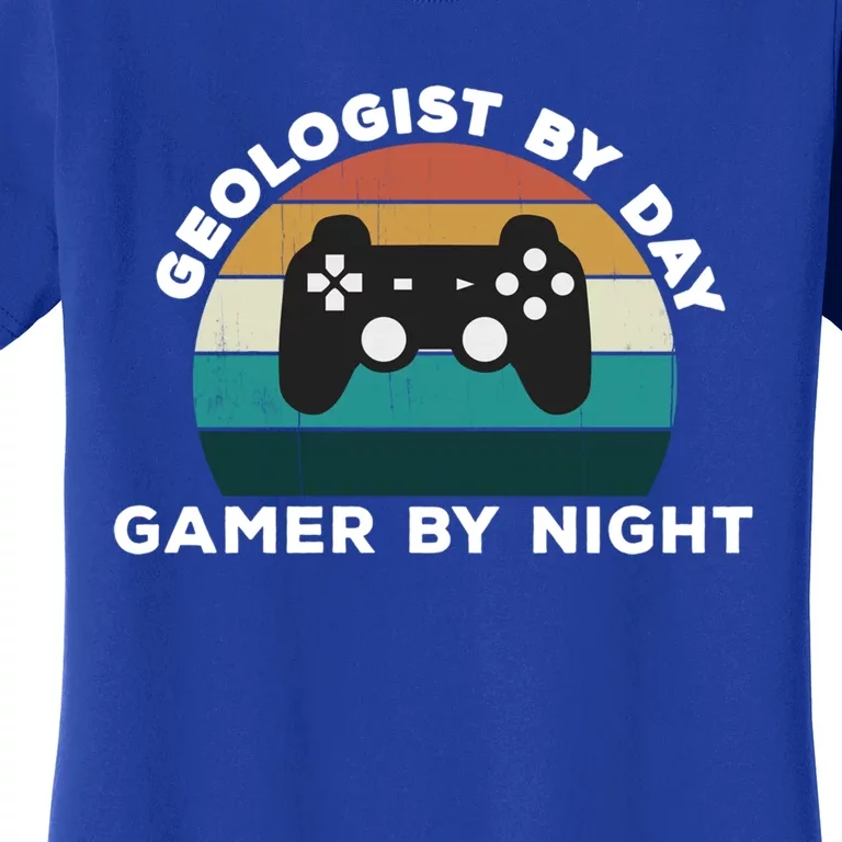 Fun Geologist By Day Gamer By Night Geology Video Game Lover Gift Women's T-Shirt