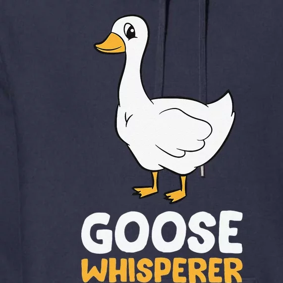 Funny Goose Bird Goose Whisperer Love Goose Premium Hoodie